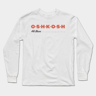 Defunct Oshkosh All-Stars Basketball Team Long Sleeve T-Shirt